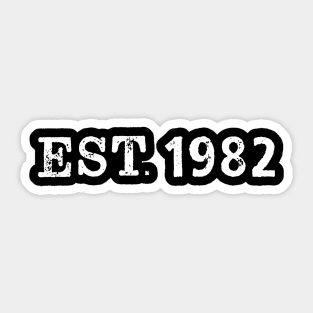 EST 1982 Sticker